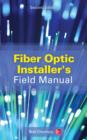 Image for Fiber optic installer&#39;s field manual