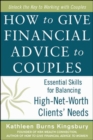 Image for How to give financial advice to couples  : essential skills for balancing high-net-worth clients&#39; needs