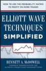 Image for Elliot Wave techniques simplified  : how to use the probability matrix to profit on more trades
