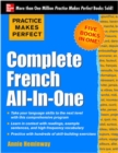 Image for Practice Makes Perfect: Complete French All-in-One