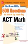 Image for 500 ACT math questions to know by test day
