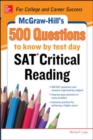 Image for McGraw-Hill&#39;s 500 SAT Critical Reading Questions to Know by Test Day