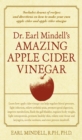 Image for Dr. Earl Mindell&#39;s Amazing Apple Cider Vinegar