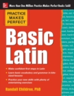 Image for Practice makes perfect basic Latin