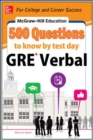 Image for McGraw-Hill Education 500 GRE Verbal Questions to Know by Test Day