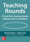Image for Teaching rounds: a visual aid to teaching internal medicine pearls on the wards