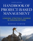 Image for The handbook of project-based management: leading strategic change in organizations