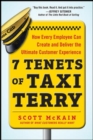 Image for 7 tenets of Taxi Terry  : how every employee can create and deliver the ultimate customer experience