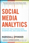 Image for Social media analytics  : effective tools for building, interpreting, and using metrics