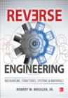 Image for Reverse engineering: mechanisms, structures, systems, and materials
