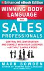 Image for Winning body language for sales professionals: control the conversation and connect with your customer--without saying a word