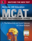 Image for McGraw-Hill Education MCAT behavioral and social sciences &amp; critical analysis 2015  : psychology, sociology, and critical analysis review
