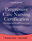 Image for Progressive Care Nursing Certification: Preparation, Review, and Practice Exams