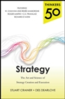 Image for Thinkers 50 Strategy: The Art and Science of Strategy Creation and Execution