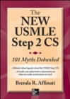 Image for The new USMLE step 2 CS  : 101 myths debunked