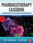 Image for Pharmacotherapy casebook: a patient-focused approach