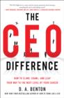 Image for The CEO difference: how to climb, crawl, and leap your way to the next level of your career