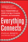 Image for Everything connects: how to transform and lead in the age of creativity, innovation, and sustainability