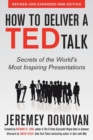 Image for How to deliver a TED talk  : secrets of the world&#39;s most inspiring presentations