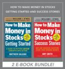 Image for How to Make Money in Stocks Getting Started and Success Stories EBOOK BUNDLE