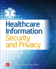 Image for Healthcare information security and privacy