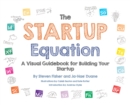 Image for Startup Equation: A Visual Guidebook to Building Your Startup