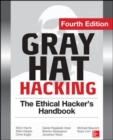 Image for Gray Hat Hacking The Ethical Hacker&#39;s Handbook, Fourth Edition