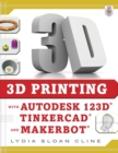 Image for 3D Printing with Autodesk 123D, Tinkercad, and MakerBot