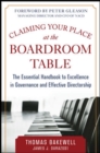 Image for Claiming your place at the boardroom table  : the essential handbook for excellence in governance and effective directorship