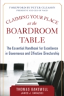 Image for Claiming your place at the boardroom table: the essential handbook for excellence in governance and effective directorship