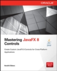 Image for Mastering JavaFX 8 Controls