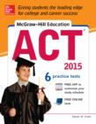Image for McGraw-Hill Education ACT, 2015 Edition