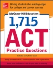 Image for McGraw-Hill Education 1,715 ACT practice questions