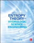 Image for Entropy theory in hydrologic science and engineering