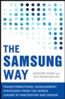 Image for The Samsung Way: Transformational Management Strategies from the World Leader in Innovation and Design