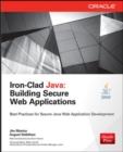 Image for Iron-clad Java  : building secure web applications