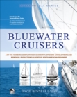 Image for Bluewater Cruisers: A By-The-Numbers Compilation of Seaworthy, Offshore-Capable Fiberglass Monohull Production Sailboats by North American Designers: A Guide to Seaworthy, Offshore-Capable Monohull Sailboats