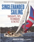 Image for Singlehanded sailing  : thoughts, tips, techniques &amp; tactics