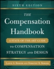 Image for The compensation handbook  : a state-of-the-art guide to compensation strategy and design