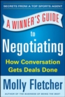 Image for A Winner&#39;s Guide to Negotiating: How Conversation Gets Deals Done