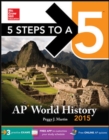Image for 5 Steps to a 5 AP World History, 2015 Edition