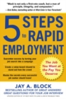 Image for 5 steps to rapid employment  : the job you want at the pay you deserve