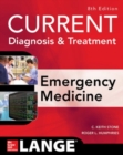 Image for CURRENT Diagnosis and Treatment Emergency Medicine, Eighth Edition