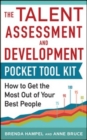 Image for Talent assessment and development pocket tool kit: how to get the most out of your best people