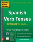 Image for Practice Makes Perfect Spanish Verb Tenses, Premium 3rd Edition