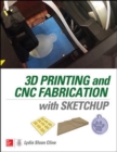 Image for 3D printing and CNC fabrication with SketchUp