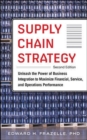 Image for Supply chain strategy  : unleash the power of business integration to maximize financial, service, and operations performance