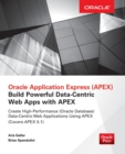 Image for Oracle Application Express: Build Powerful Data-Centric Web Apps with APEX