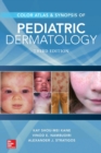 Image for Color Atlas &amp; Synopsis of Pediatric Dermatology, Third Edition