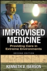 Image for Improvised medicine  : providing care in extreme environments